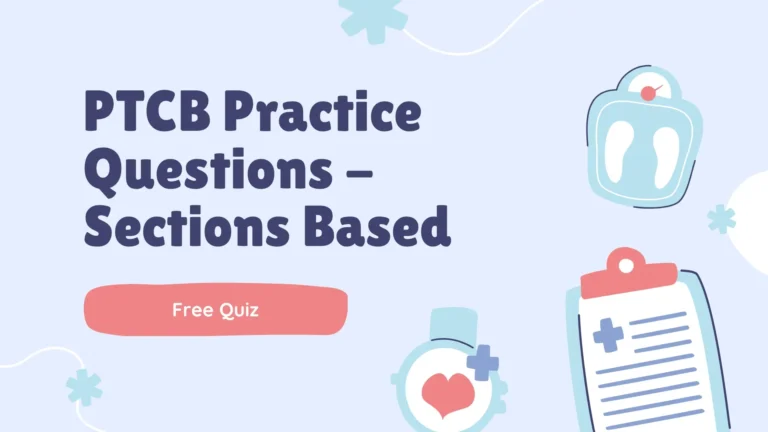 PTCB Practice Questions - Sections Based